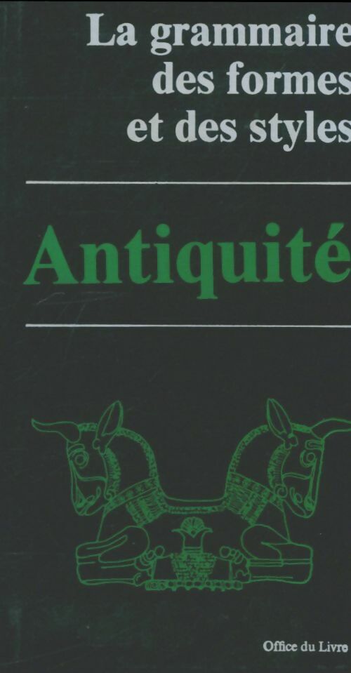 Livrenpoche : La grammaire des formes et des styles. Le monde chrétien - Collectif - Livre