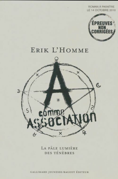 Livrenpoche : A comme association Tome I : La pâle lumière des ténèbres - Erik L'homme - Livre