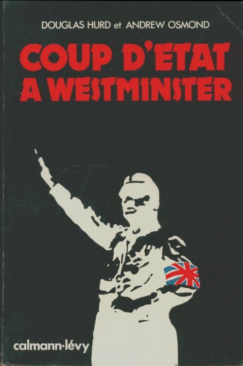 Livrenpoche : Coup d'etat à Westminster - Douglas Hurd - Livre