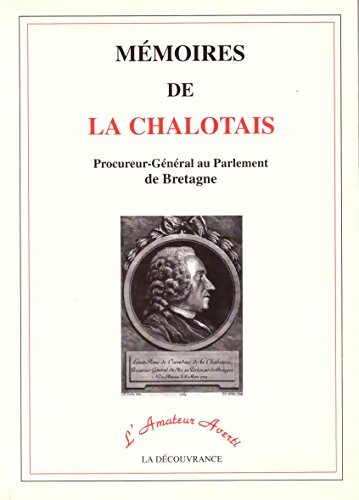 Livrenpoche : Mémoires de la Chalotais procureur-général au parlement de Bretagne - Louis-René De La Chalotais - Livre