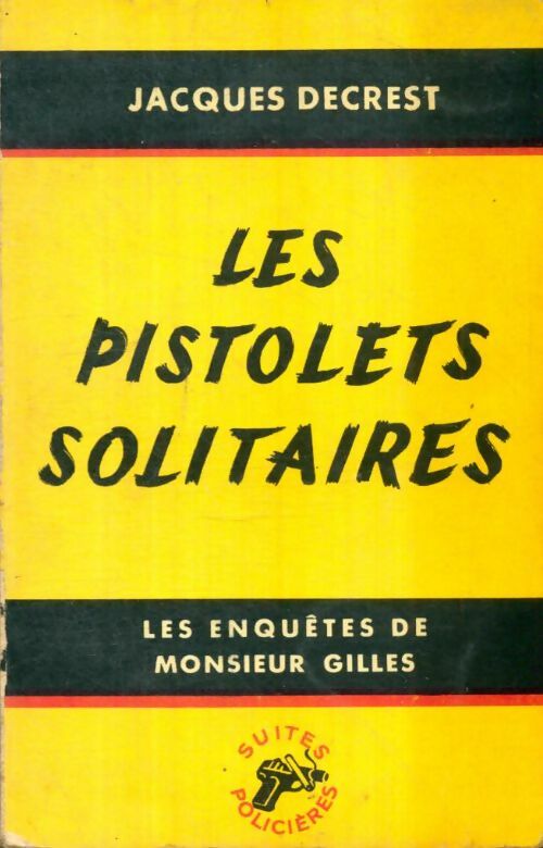 Livrenpoche : Les pistolets solitaires - Jacques Decrest - Livre