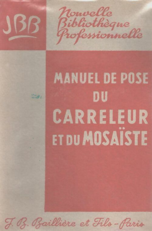Livrenpoche : Manuel de pose du carreleur et du mosaïste - P Labarraque - Livre