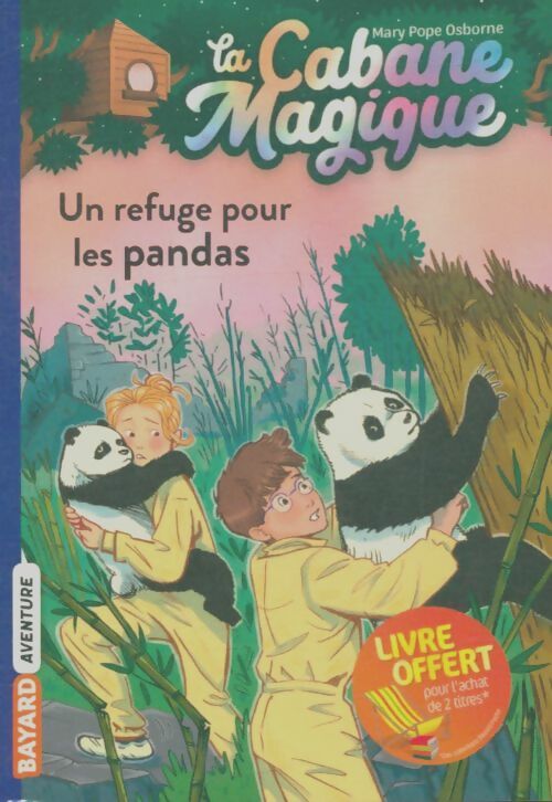 Livrenpoche : Un refuge pour les pandas - Mary Pope Osborne - Livre