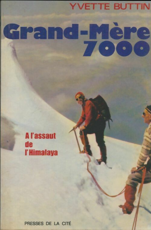 Livrenpoche : Grand mère 7000 : À l'assaut de l'Himalaya - Yvette Buttin - Livre