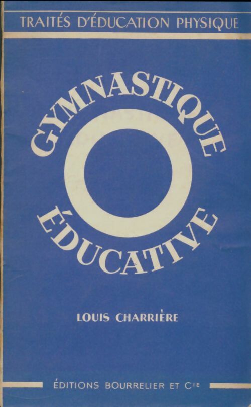 Livrenpoche : Gymnastique éducative - Louis Charrière - Livre