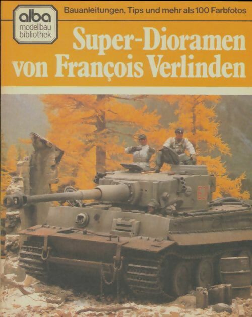 Livrenpoche : Super-dioramen von François Verlinden - François Verlinden - Livre