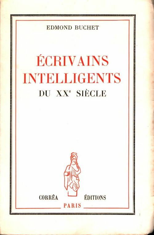 Livrenpoche : Écrivains intelligents du XXe siècle - Edmond Buchet - Livre