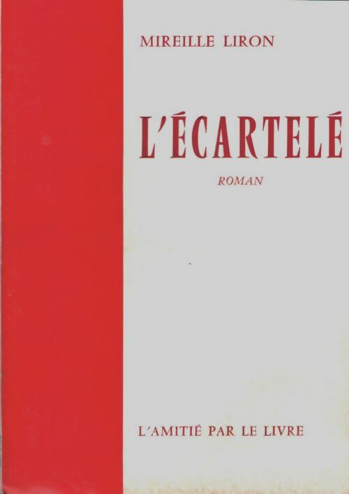 Livrenpoche : L'écartelé - Mireille Liron - Livre