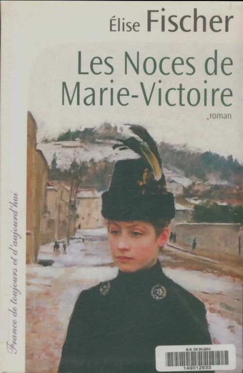 Livrenpoche : Les noces de Marie-Victoire - Elise Fischer - Livre