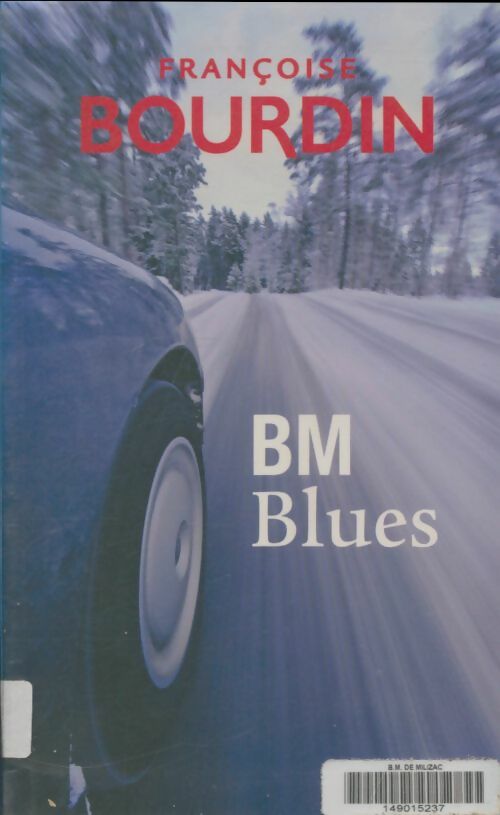 Livrenpoche : BM Blues - Françoise Bourdin - Livre