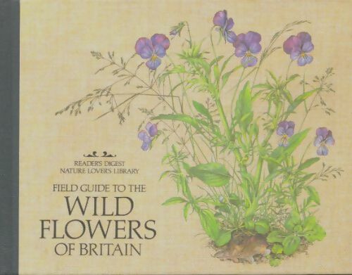 Livrenpoche : Field guide to the wild flowers of Britain - Collectif - Livre