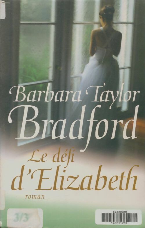 Livrenpoche : Le défi d'Elizabeth - Barbara Taylor Bradford - Livre