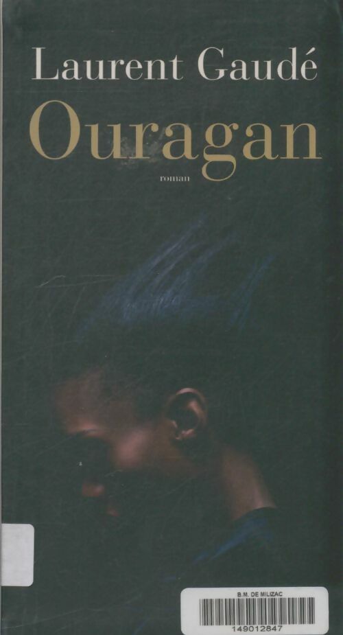 Livrenpoche : Ouragan - Laurent Gaudé - Livre