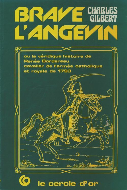 Livrenpoche : Brave l'angevin - Charles Gilbert - Livre