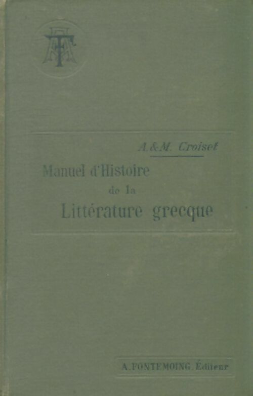 Livrenpoche : Manuel d'histoire de la littérature grecque - Maurice Croiset - Livre