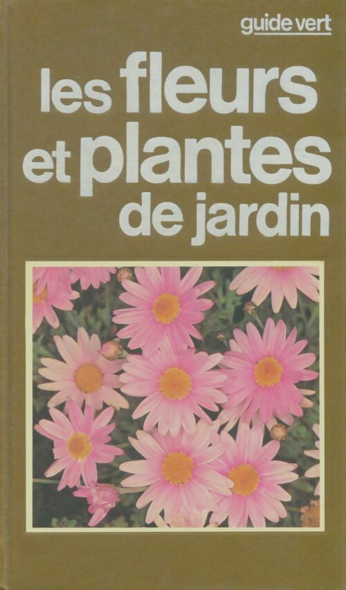 Livrenpoche : Les fleurs et plantes de jardin - Guido Moggi - Livre