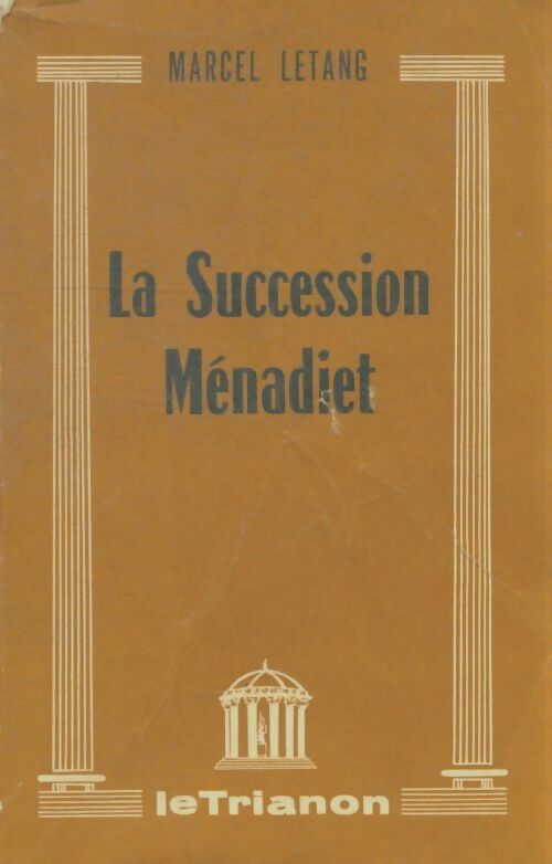 Livrenpoche : La succession Ménadiet - Marcel Letang - Livre