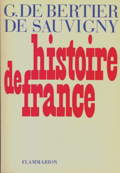 Livrenpoche : Histoire de France - Guillaume Bertier de Sauvigny - Livre