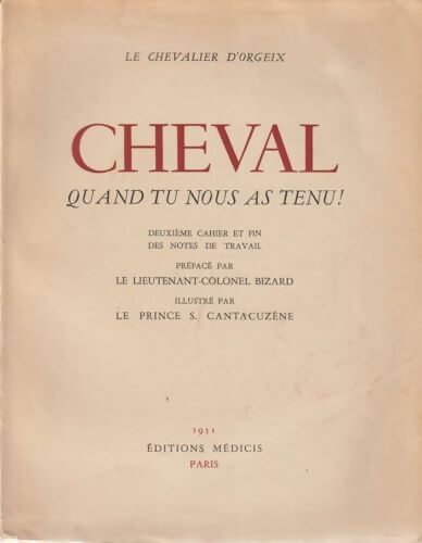 Livrenpoche : Cheval quand tu nous as tenu ! - Chevalier D'Orgeix - Livre