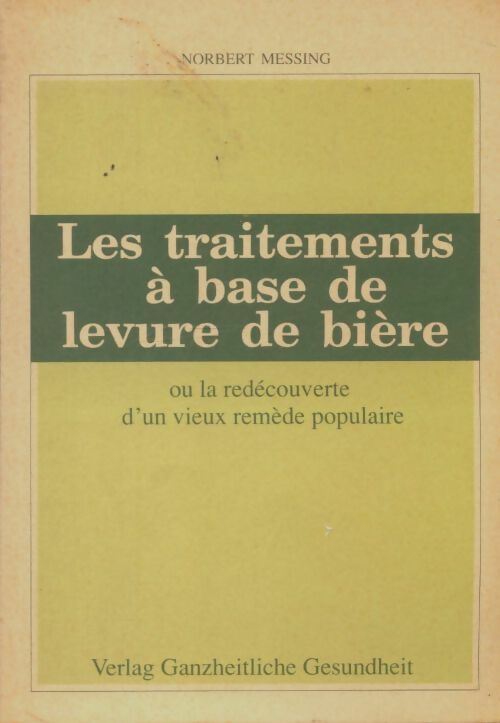 Livrenpoche : Les traitements à base de levure de bière - Norbert Messing - Livre
