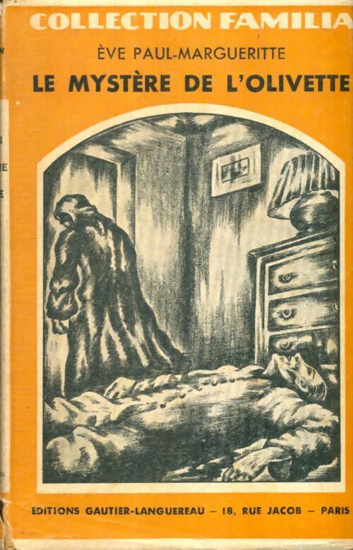 Livrenpoche : Le mystère de l'olivette - Eve Paul-Marguerite - Livre