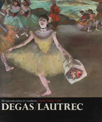 Livrenpoche : Degas / Lautrec - Parker Tyler - Livre