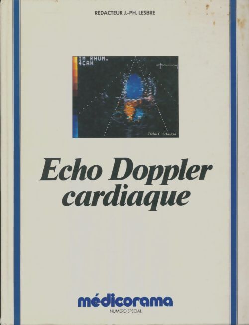 Livrenpoche : Echo doppler cardiaque - J.Ph Lesbre - Livre