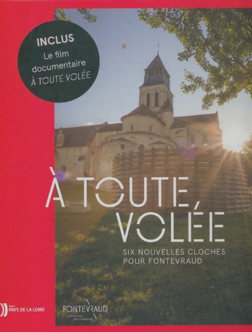 Livrenpoche : A toute volée. Six nouvelles cloches pour Fontevraud - Collectif - Livre