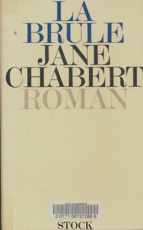 Livrenpoche : La brûlé - Jane Chabert - Livre
