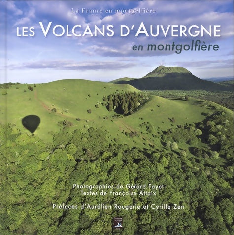 Livrenpoche : Les volcans d'Auvergne en montgolfière - Françoise Attaix - Livre