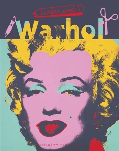 Livrenpoche : créer avec Wahrol - Collectif - Livre
