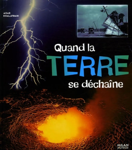 Livrenpoche : Quand la terre se déchaîne - Azar Khalatbari - Livre