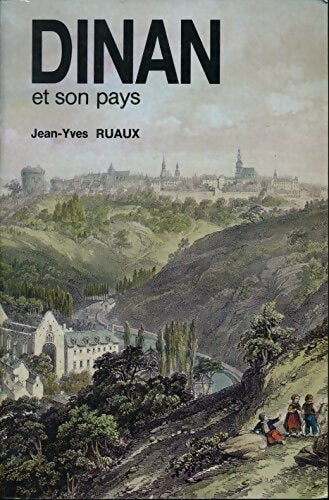 Livrenpoche : Dinan et son pays - Jean-Yves Ruaux - Livre