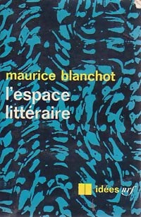 Livrenpoche : L'espace littéraire - Maurice Blanchot - Livre