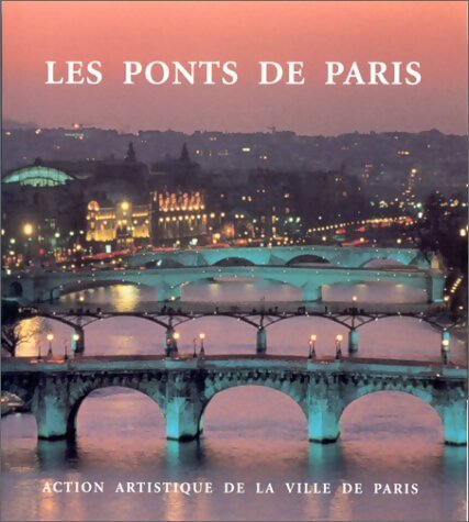 Livrenpoche : Les ponts de Paris - Collectif - Livre