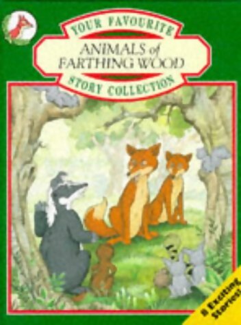 Livrenpoche : Your favourite story collection : Animals of farthing wood - Colin Dann - Livre