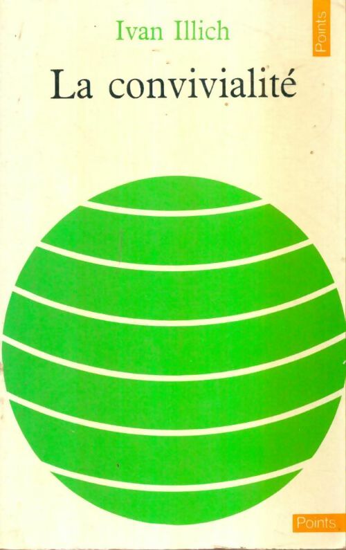 Livrenpoche : La convivialité - Ivan Illich - Livre