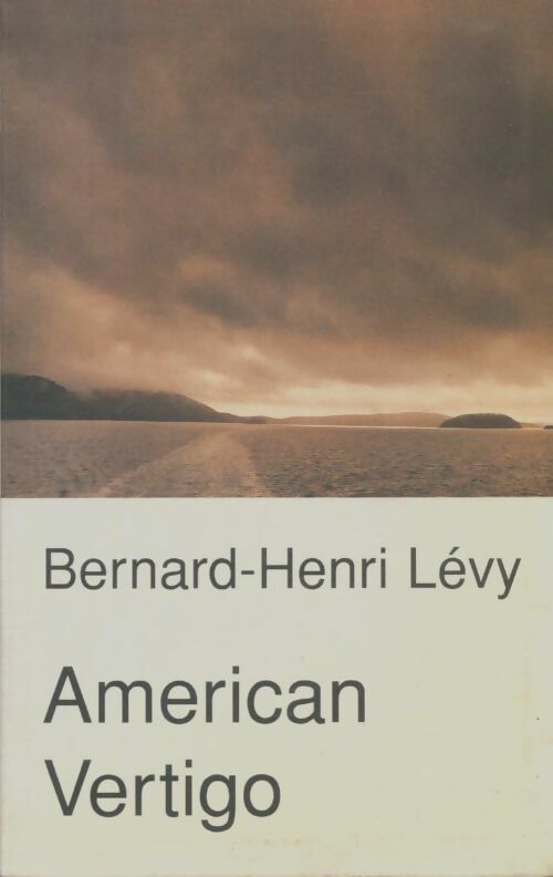 Livrenpoche : American vertigo - Bernard-Henri Lévy - Livre