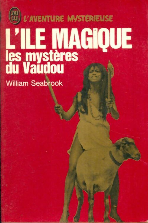 Livrenpoche : L'île magique. Les mystères du vaudou - William Seabrook - Livre