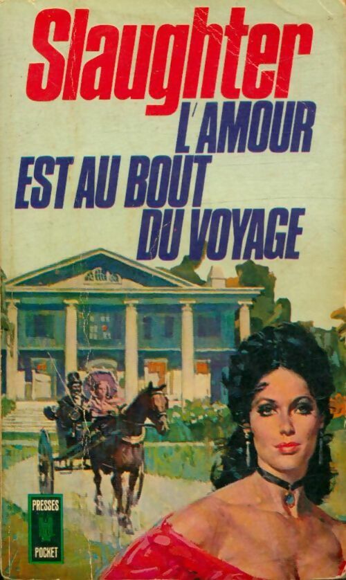 Livrenpoche : L'amour est au bout du voyage - Frank Gill Slaughter - Livre