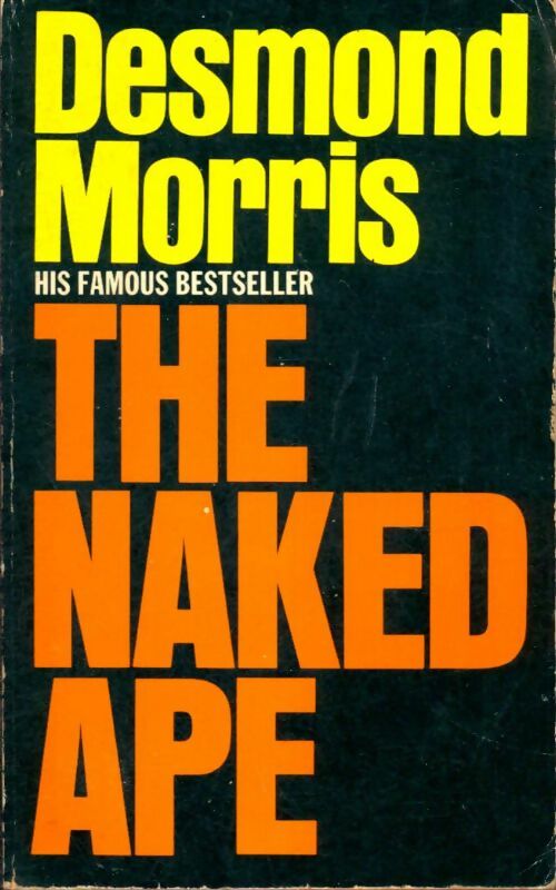 Livrenpoche : The naked ape - Desmond Morris - Livre