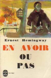 Livrenpoche : En avoir ou pas - Ernest Hemingway - Livre