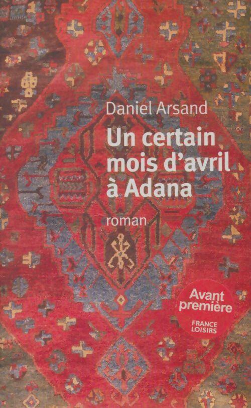 Livrenpoche : Un certain mois d'avril à Adana - Daniel Arsand - Livre