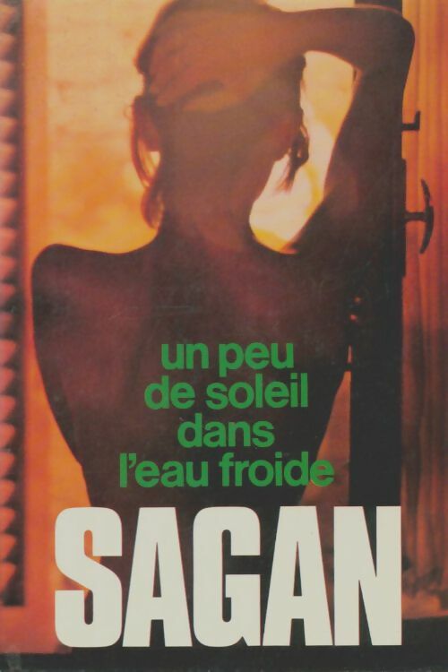 Livrenpoche : Un peu de soleil dans l'eau froide - Françoise Sagan - Livre