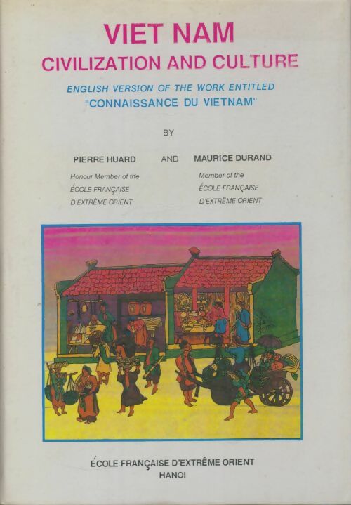 Livrenpoche : Viet-Nam civilization and culture - Pierre Huard - Livre