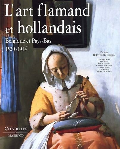 Livrenpoche : L' art flamand et hollandais - Thomas Dacosta Kaufmann - Livre