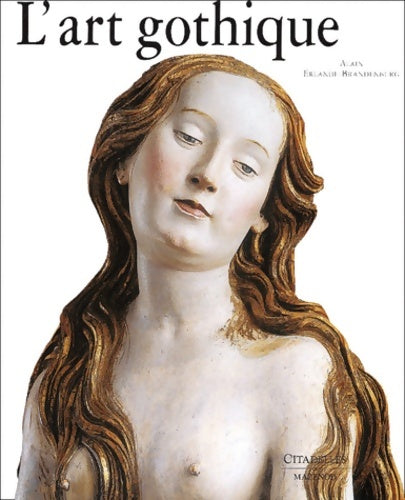 Livrenpoche : L'art gothique - Alain Erlande-Brandenbourg - Livre