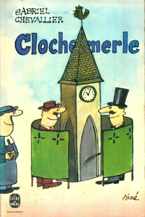 Livrenpoche : Clochemerle - Gabriel Chevallier - Livre