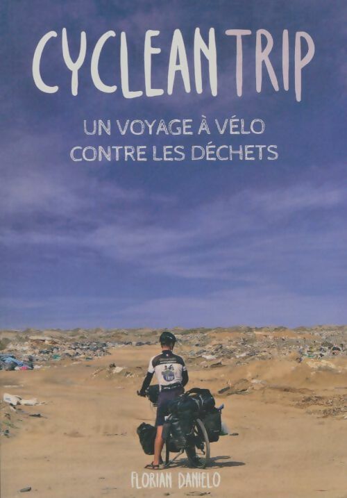 Livrenpoche : Cyclean trip - Florian Danielo - Livre