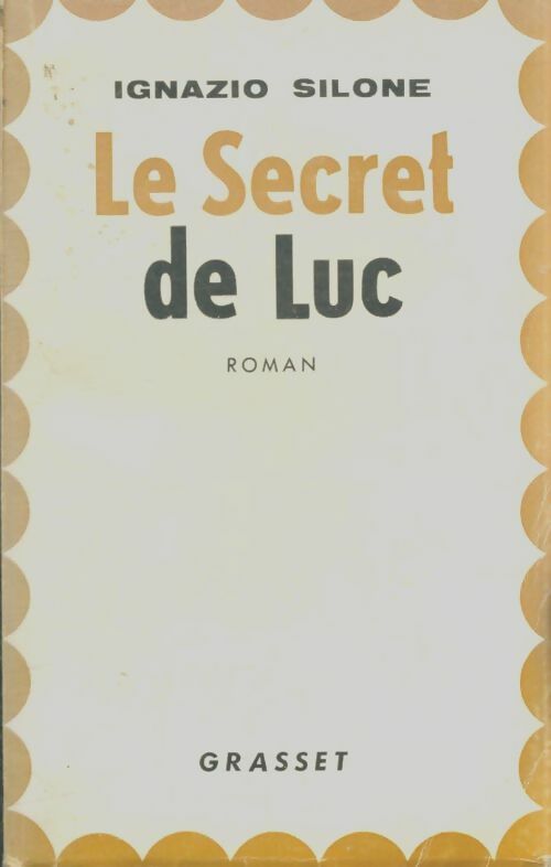 Livrenpoche : Le secret de Luc - Ignazio Silone - Livre